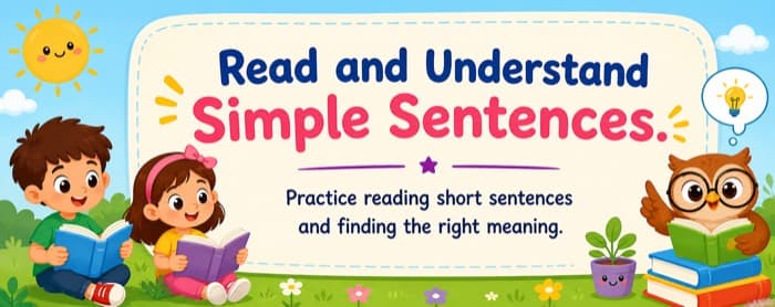 Read and Understand Simple Sentences